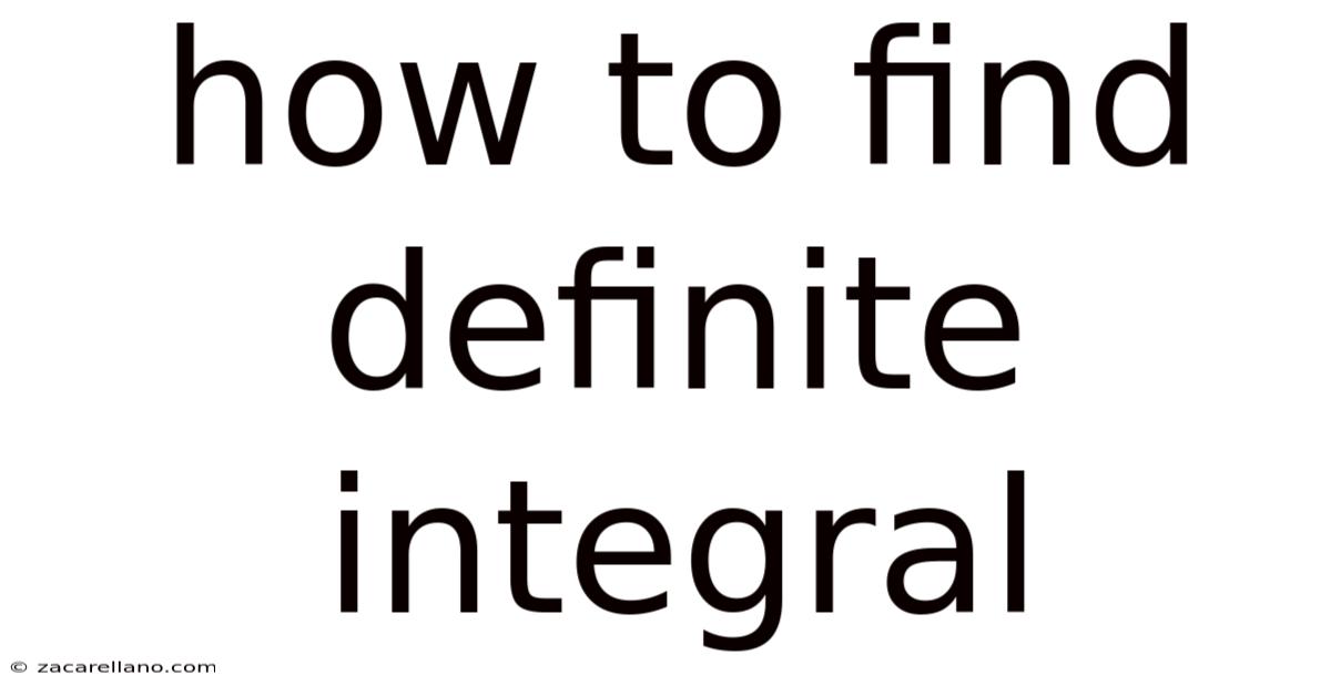 How To Find Definite Integral