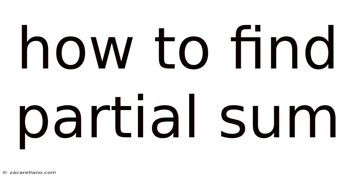 How To Find Partial Sum
