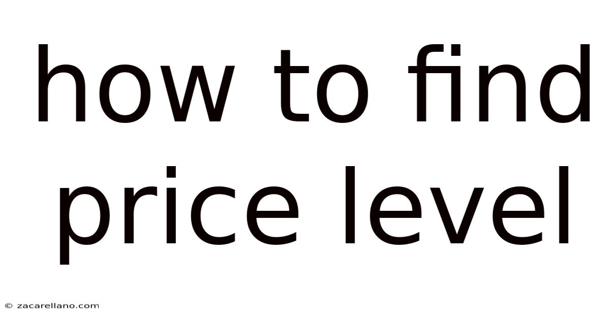 How To Find Price Level