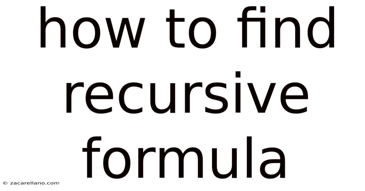 How To Find Recursive Formula