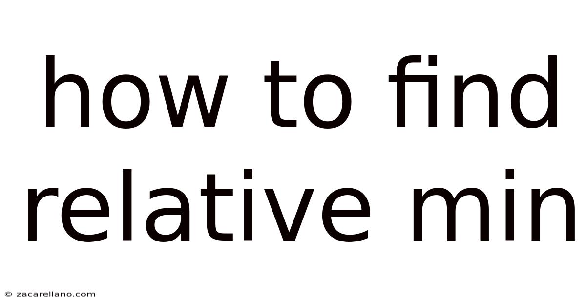 How To Find Relative Min