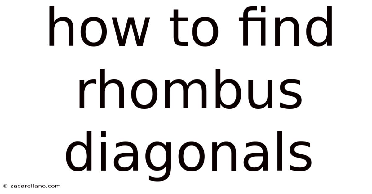 How To Find Rhombus Diagonals