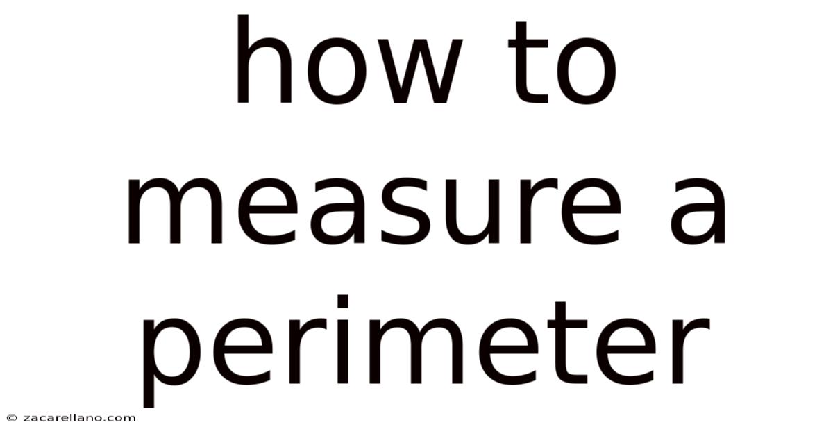 How To Measure A Perimeter