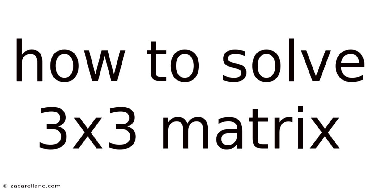 How To Solve 3x3 Matrix