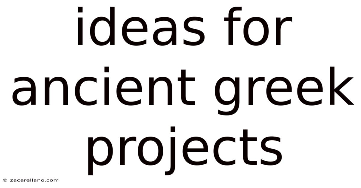 Ideas For Ancient Greek Projects