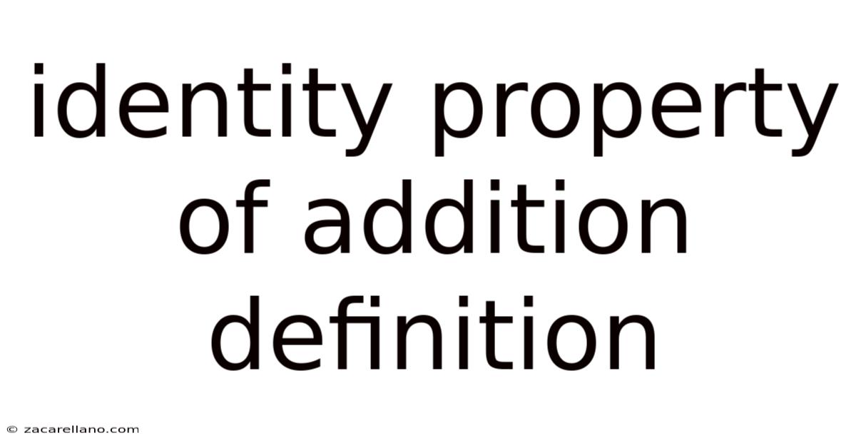 Identity Property Of Addition Definition