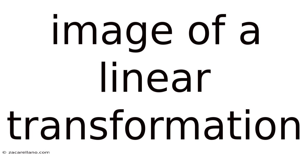 Image Of A Linear Transformation