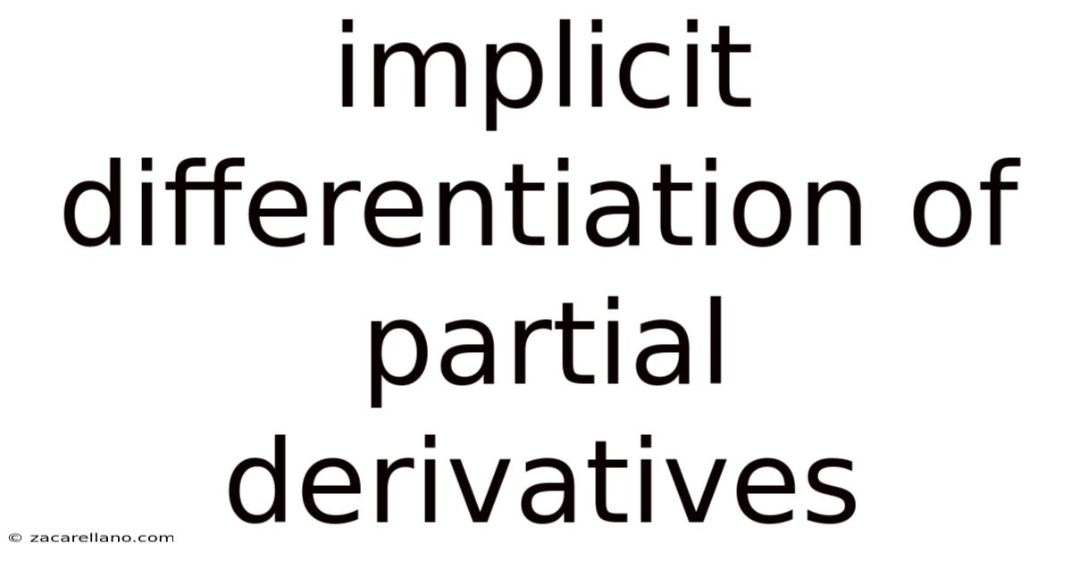 Implicit Differentiation Of Partial Derivatives
