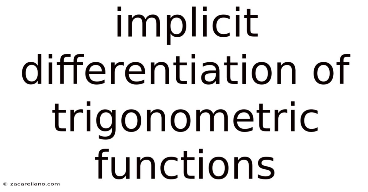 Implicit Differentiation Of Trigonometric Functions