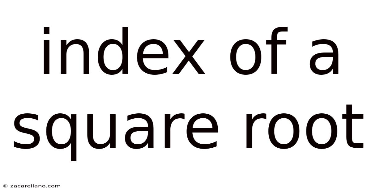 Index Of A Square Root
