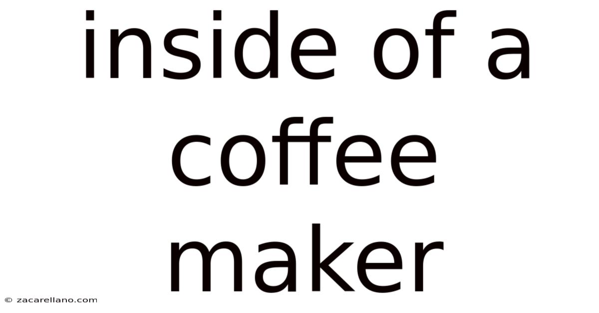Inside Of A Coffee Maker