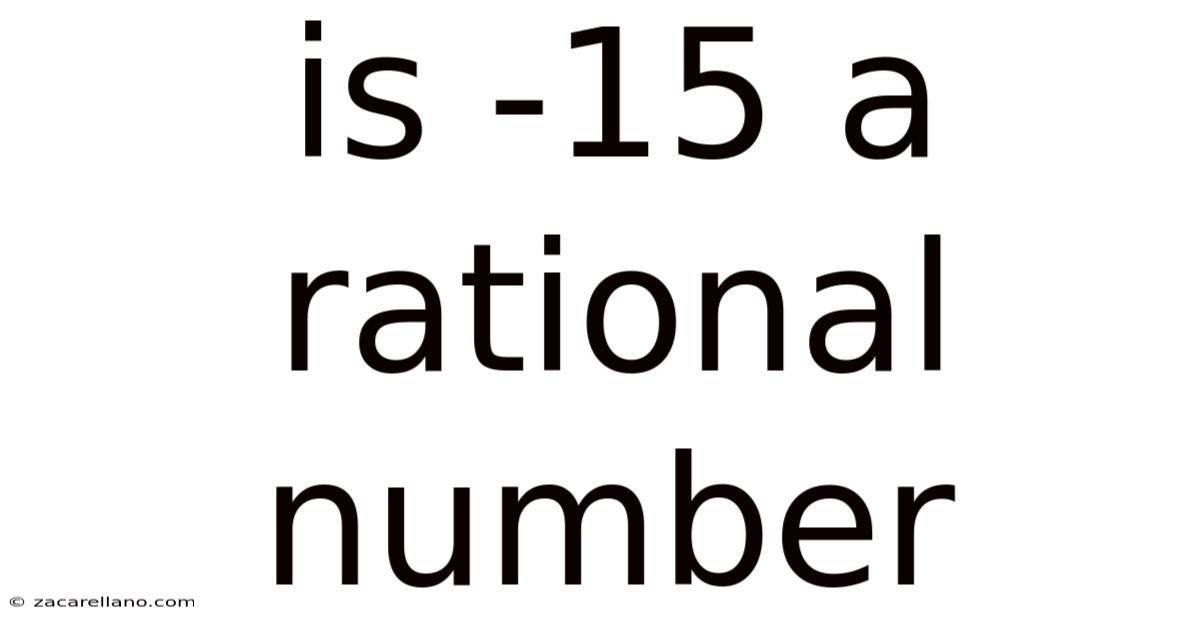 Is -15 A Rational Number