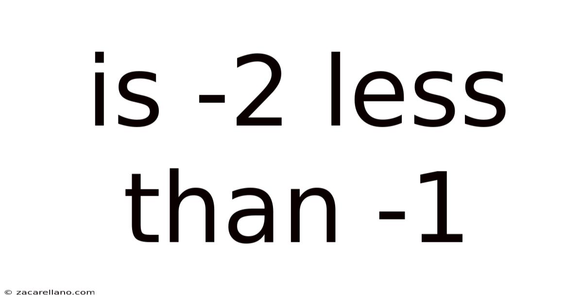 Is -2 Less Than -1
