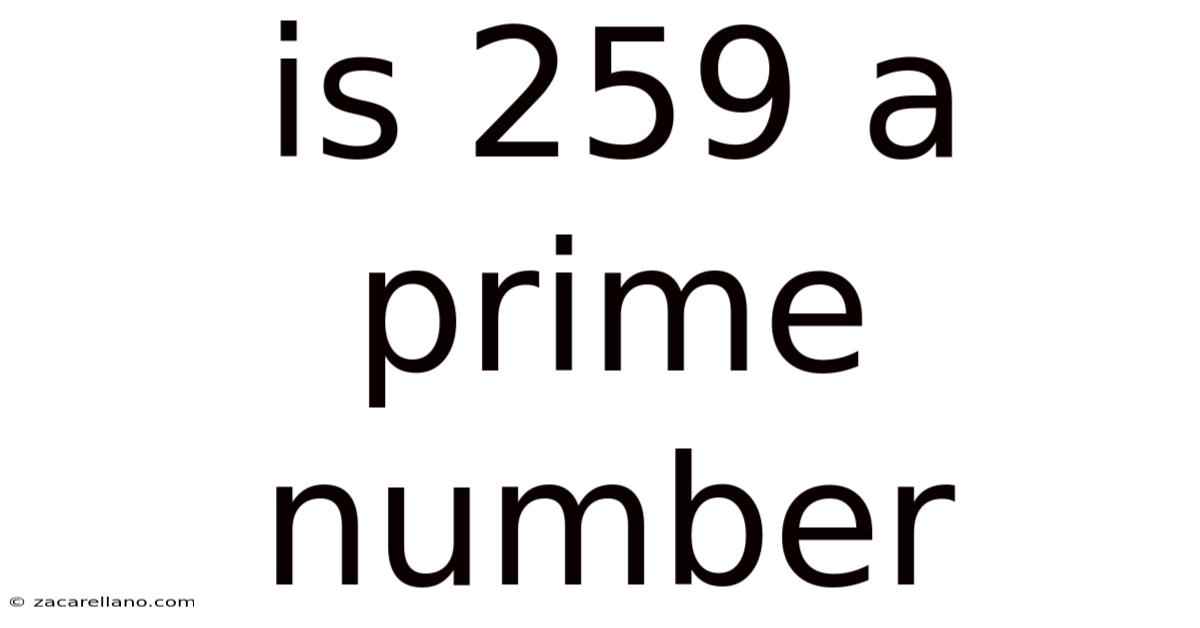 Is 259 A Prime Number