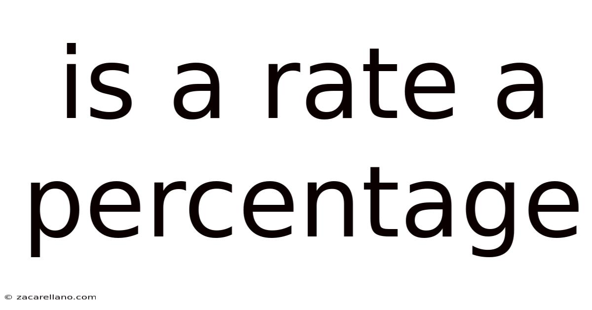 Is A Rate A Percentage