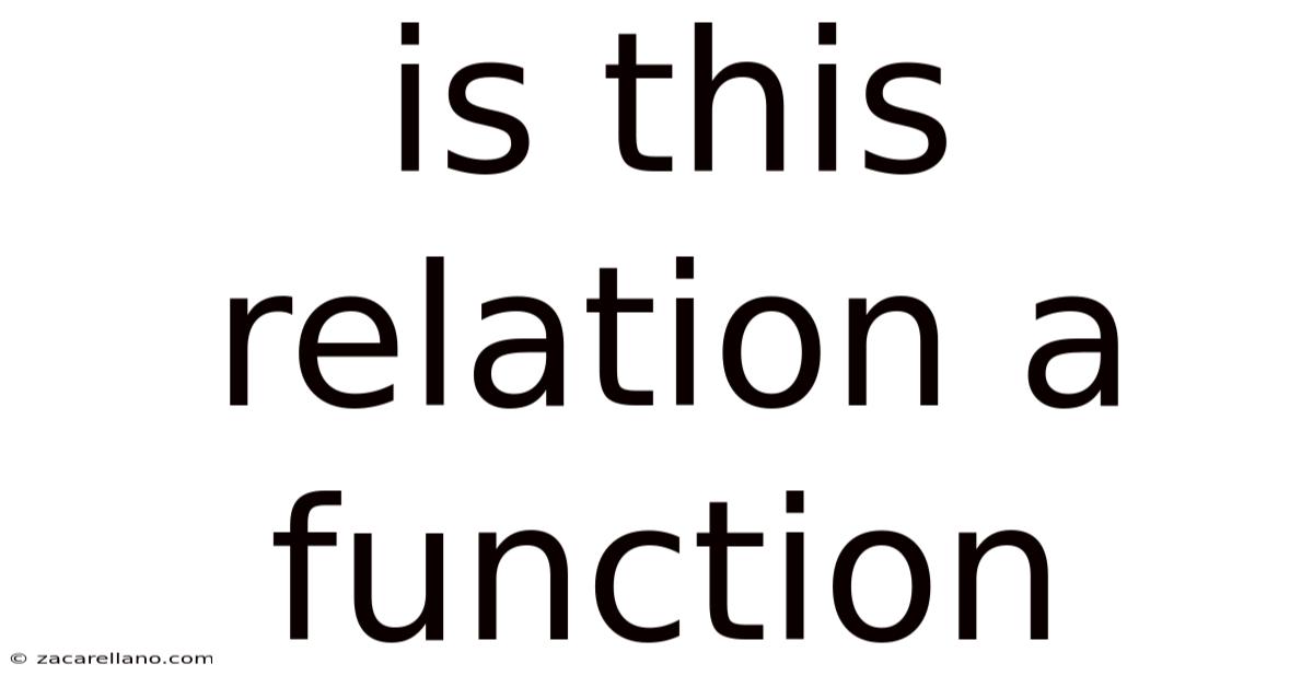 Is This Relation A Function
