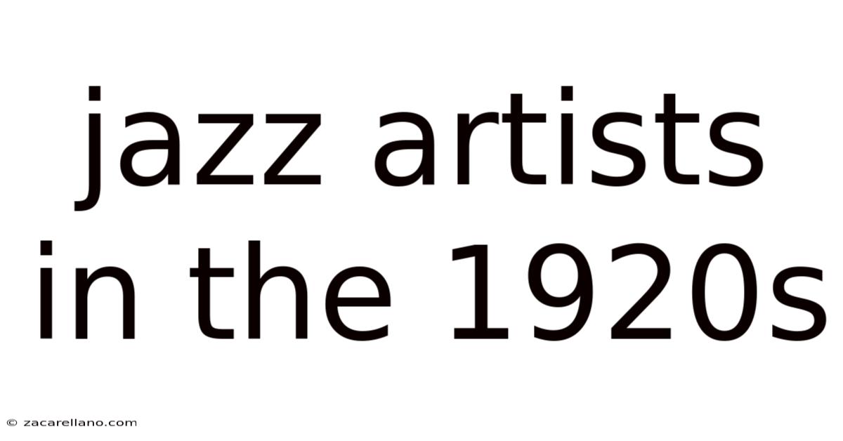 Jazz Artists In The 1920s