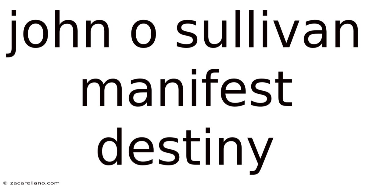 John O Sullivan Manifest Destiny