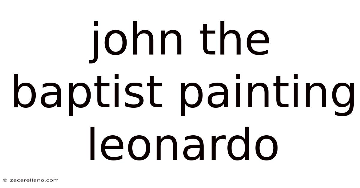 John The Baptist Painting Leonardo