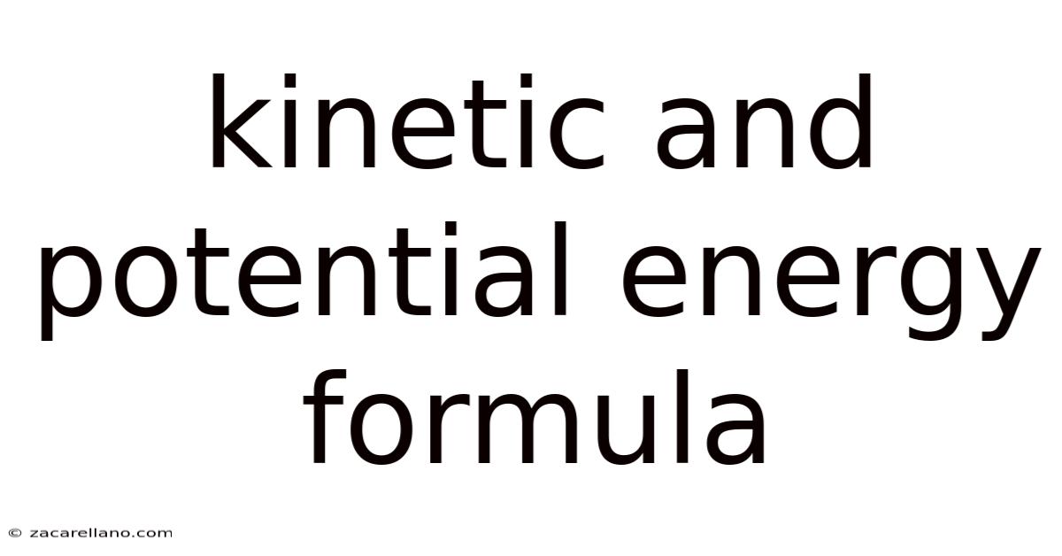 Kinetic And Potential Energy Formula