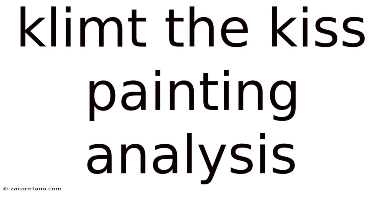 Klimt The Kiss Painting Analysis