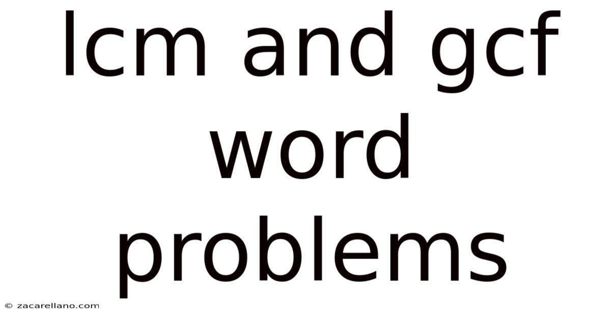 Lcm And Gcf Word Problems