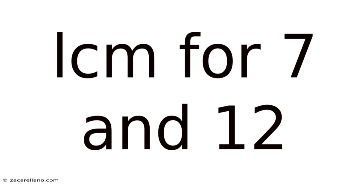 Lcm For 7 And 12