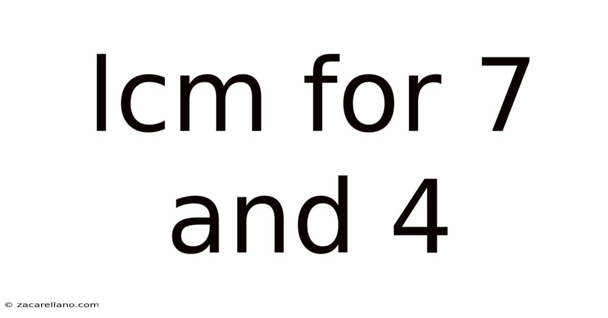 Lcm For 7 And 4