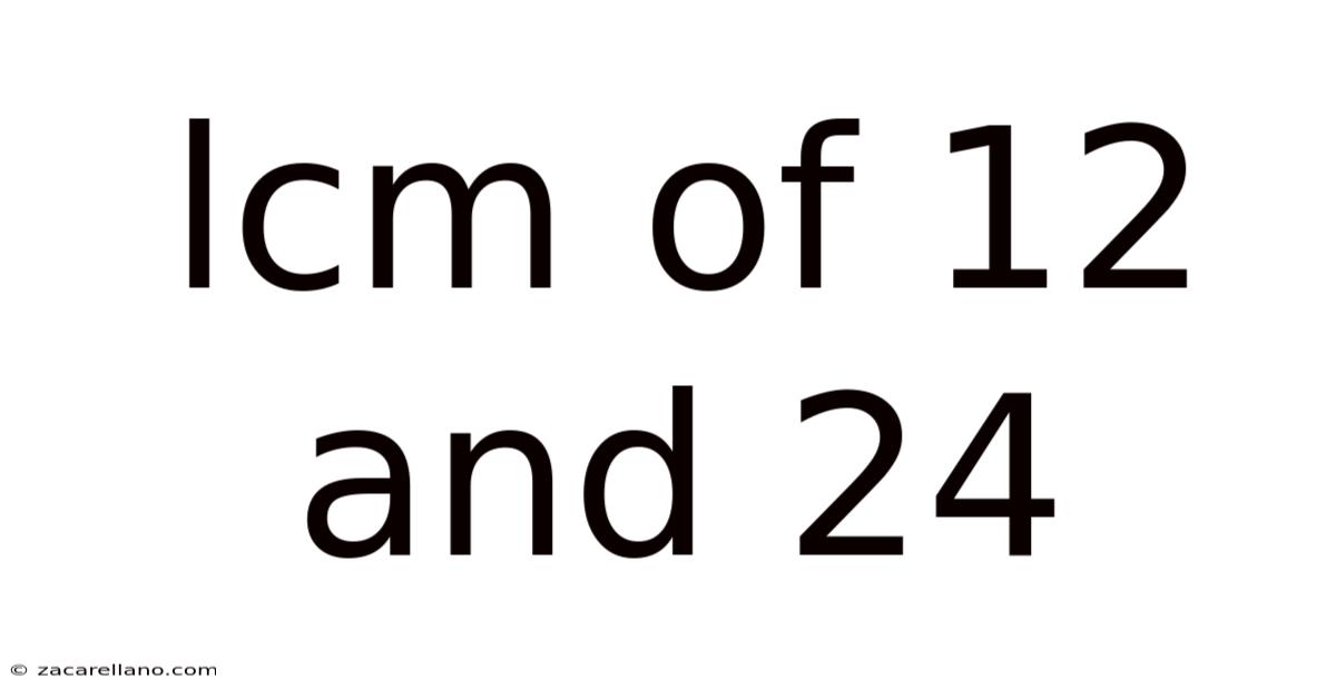 Lcm Of 12 And 24
