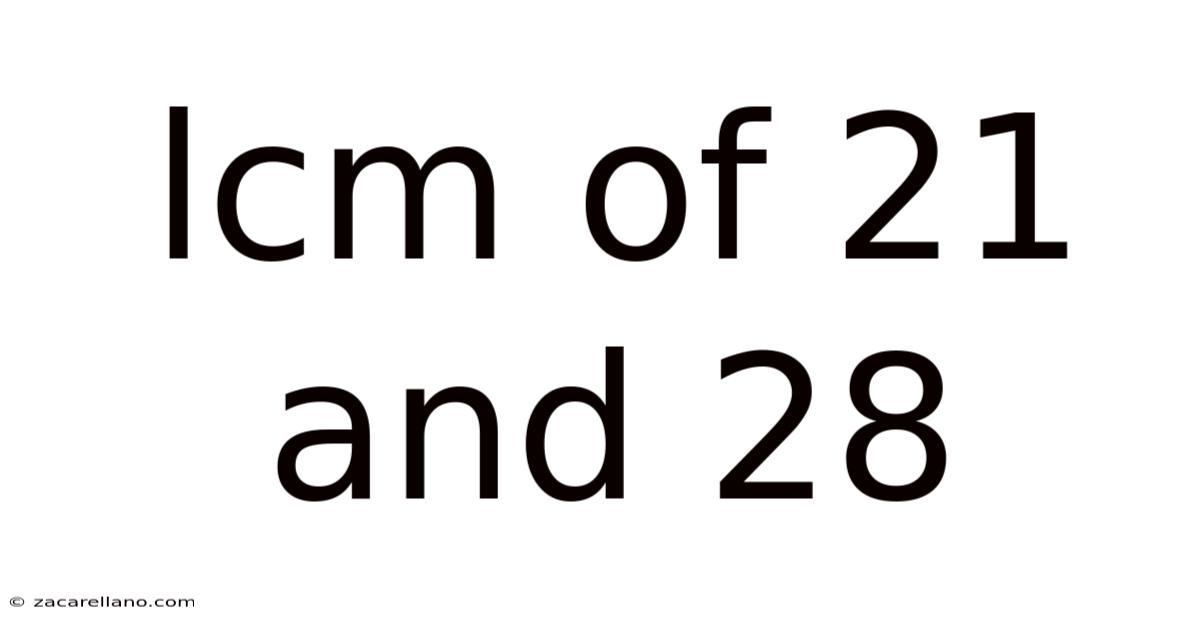Lcm Of 21 And 28