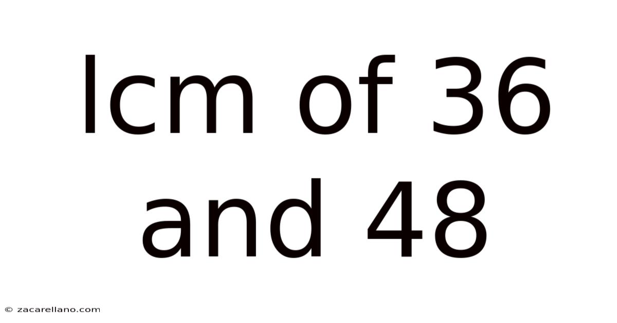 Lcm Of 36 And 48