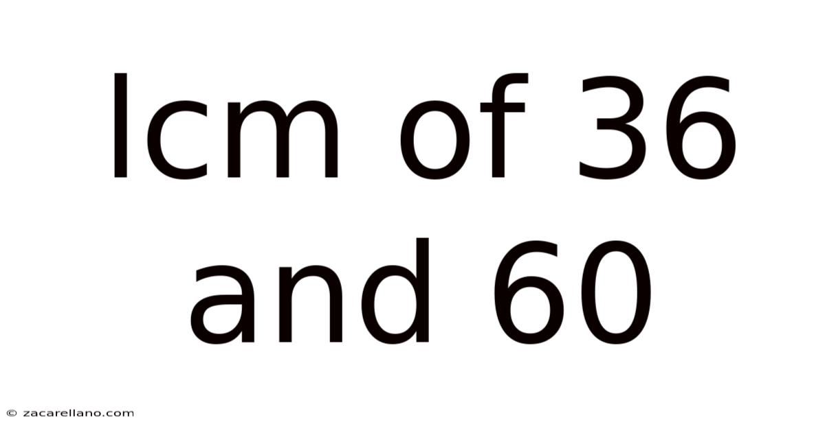 Lcm Of 36 And 60