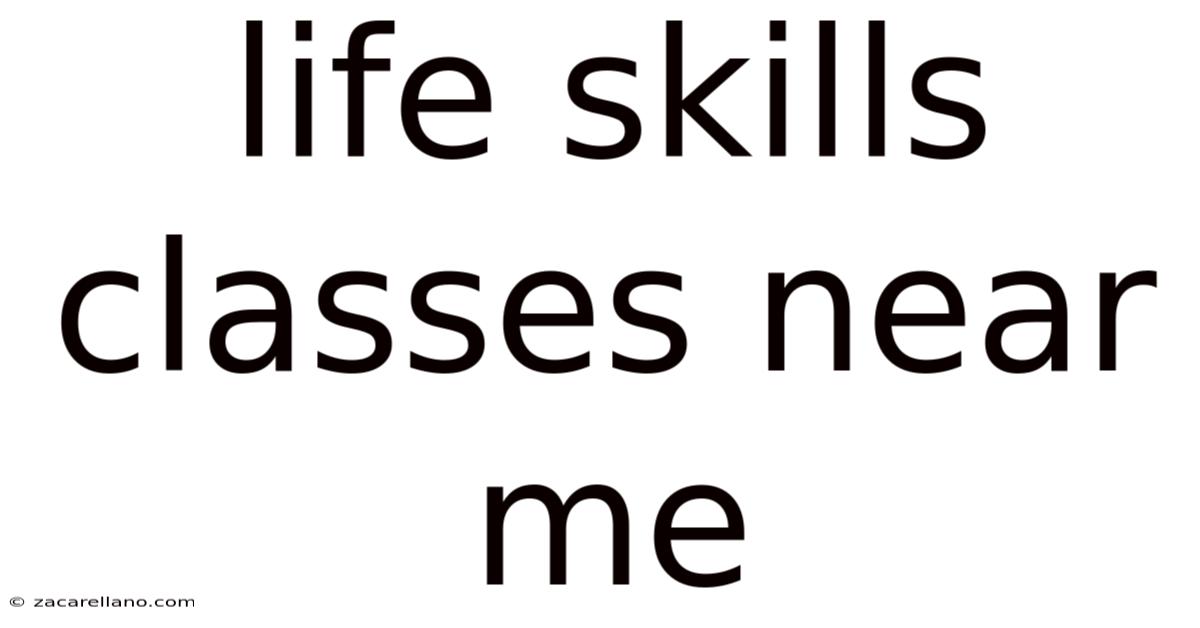 Life Skills Classes Near Me