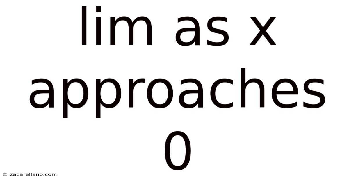 Lim As X Approaches 0