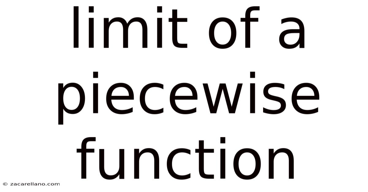 Limit Of A Piecewise Function