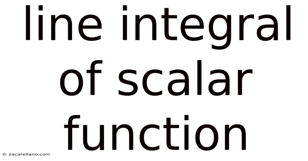 Line Integral Of Scalar Function