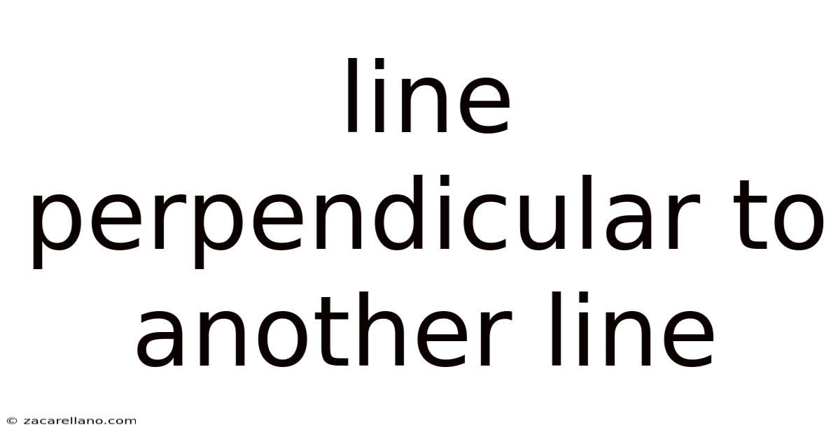 Line Perpendicular To Another Line
