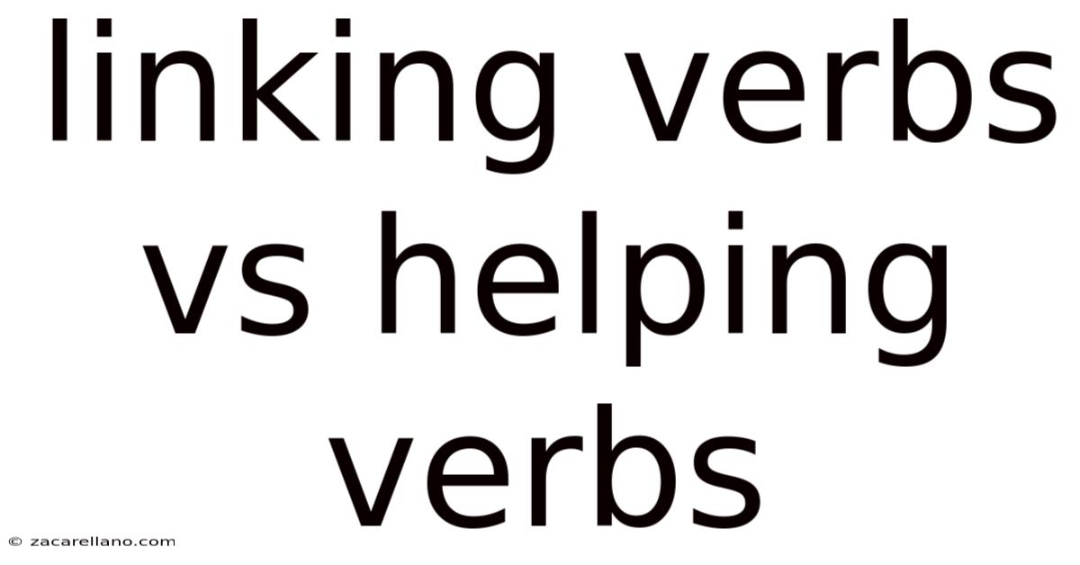 Linking Verbs Vs Helping Verbs