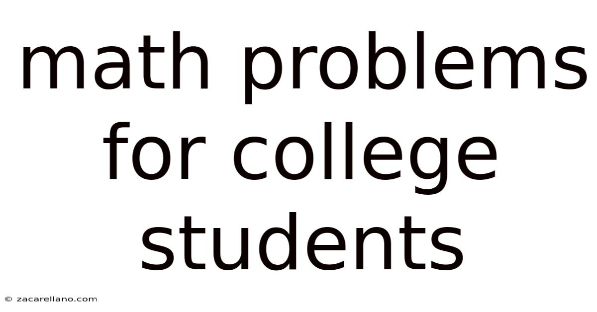 Math Problems For College Students