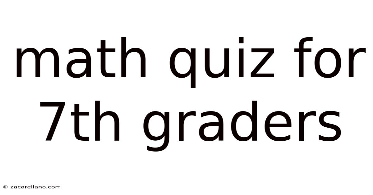 Math Quiz For 7th Graders
