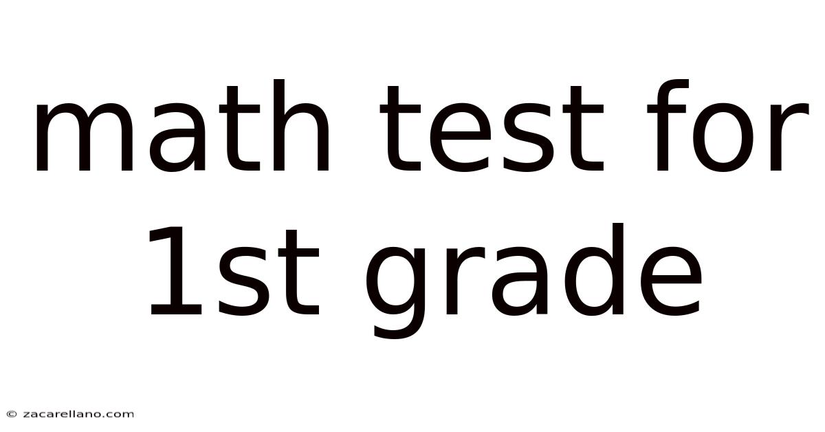 Math Test For 1st Grade
