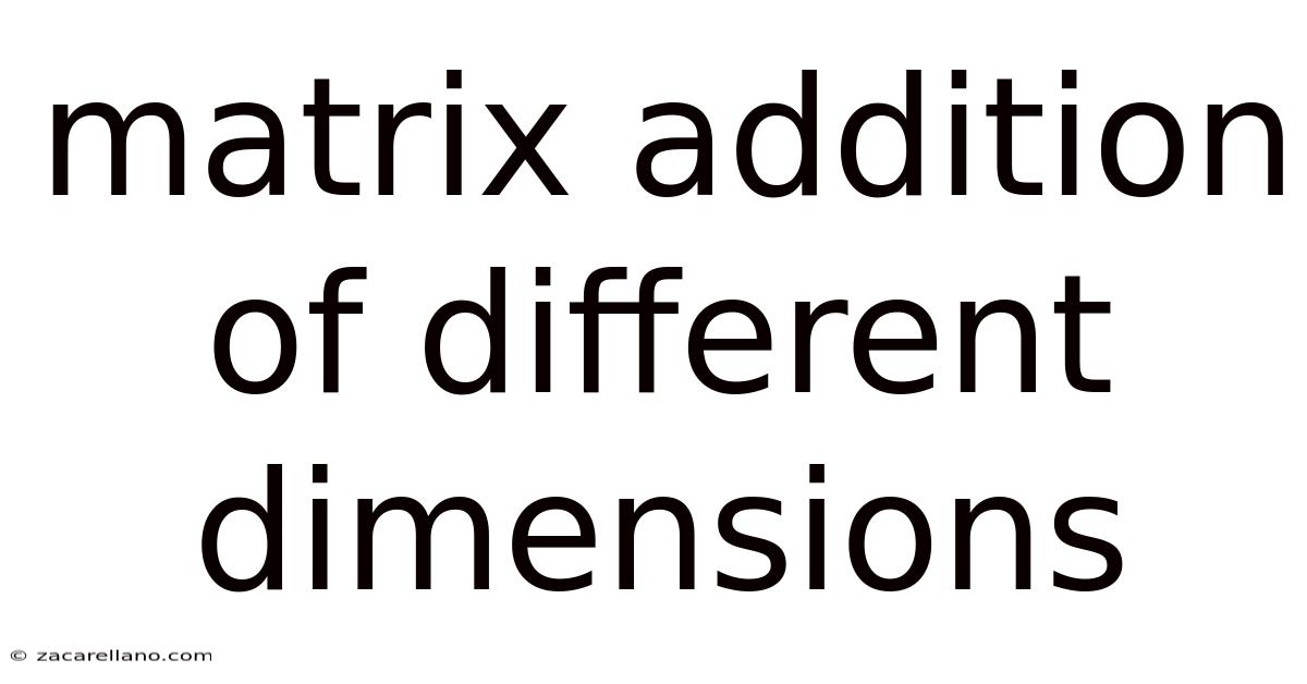 Matrix Addition Of Different Dimensions
