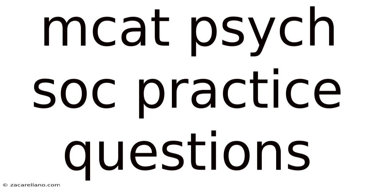 Mcat Psych Soc Practice Questions