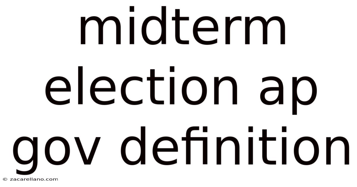 Midterm Election Ap Gov Definition