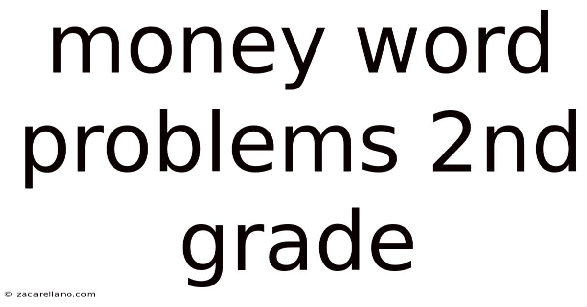 Money Word Problems 2nd Grade