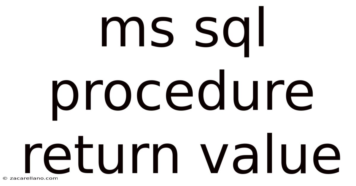 Ms Sql Procedure Return Value