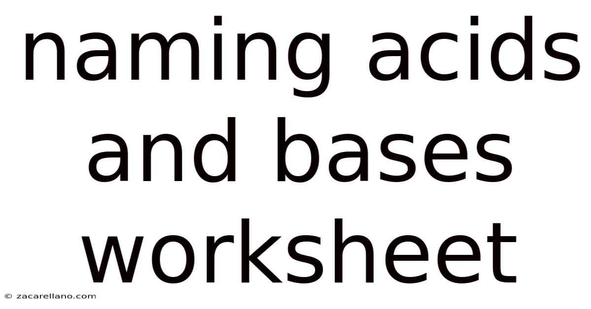Naming Acids And Bases Worksheet