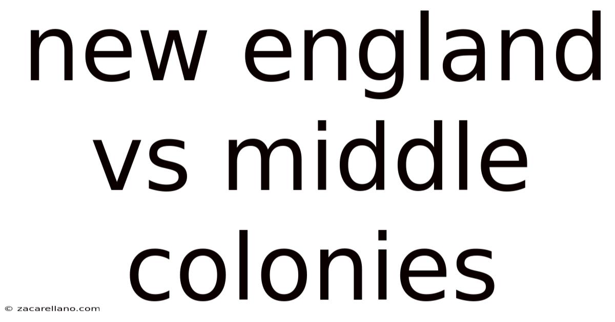 New England Vs Middle Colonies