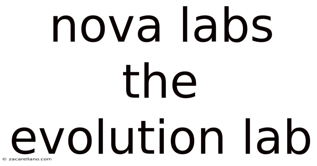 Nova Labs The Evolution Lab