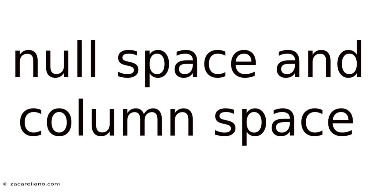 Null Space And Column Space